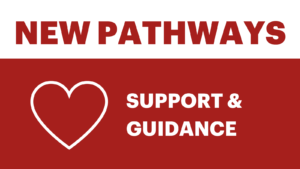 Support & Guidance - New Pathways